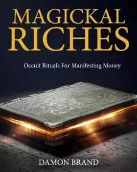 Magickal Riches by Damon Brand