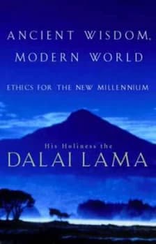 Ancient Wisdom Modern World by The Dalai Lama Paperback