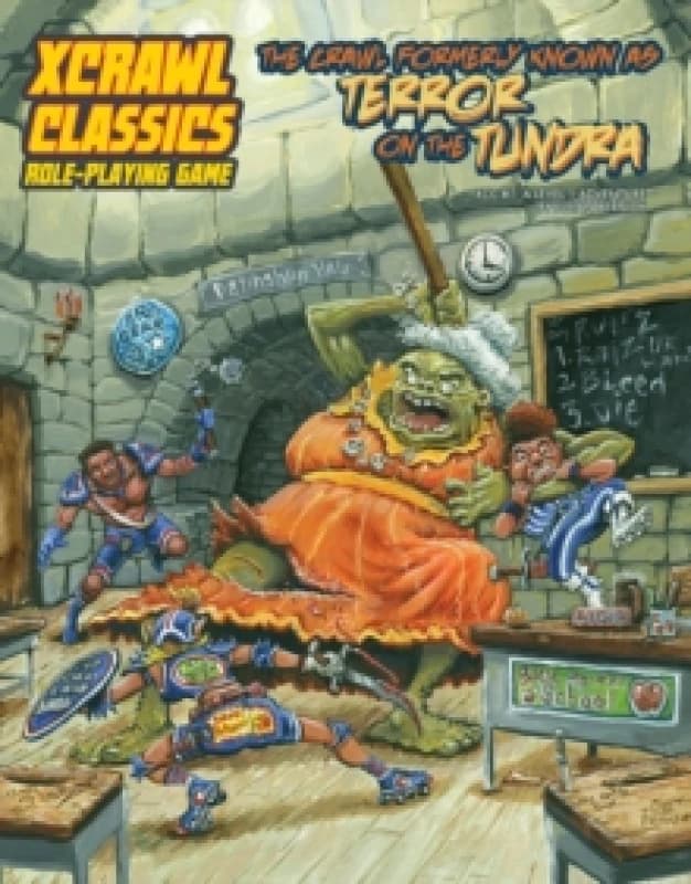 Xcrawl Classics #1: The Crawl Formerly Known as Terror on the Tundra Paperback / softback