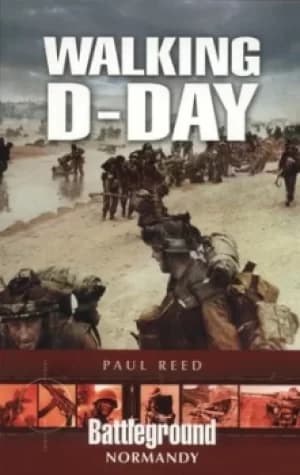 Walking D-Day by Paul Reed