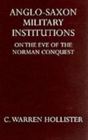 anglo saxon military institutions on the eve of the norman conquest