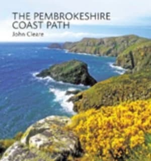 The Pembrokeshire Coast Path by John Cleare Hardback