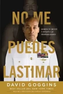 No me puedes lastimar : Domina tu mente y desafia las probabilidades