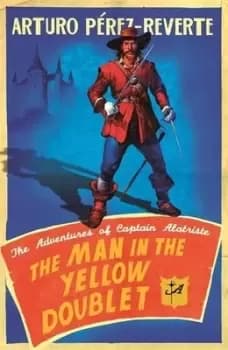 The man in the yellow doublet by Arturo Prez-Reverte