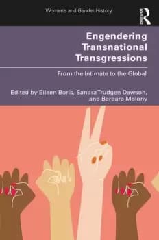 Engendering Transnational TransgressionsFrom the Intimate to the Global