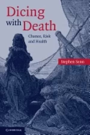 dicing with death chance risk and health