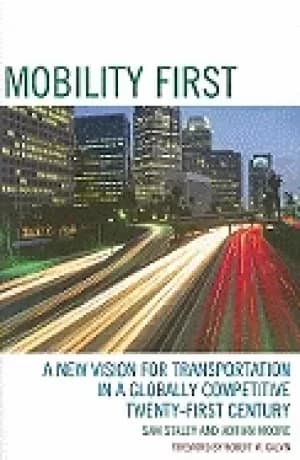 mobility first a new vision for transportation in a globally competitive tw