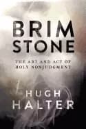 brimstone the art and act of holy nonjudgment