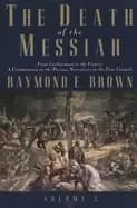 death of the messiah from gethsemane to the grave volume 2 a commentary on