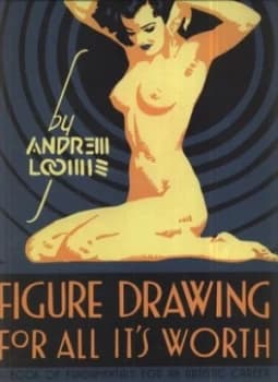 Figure Drawing for All Its Worth by Andrew Loomis Hardback