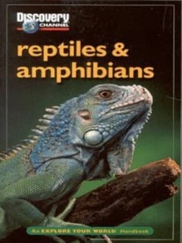 Reptiles and Amphibians by Discovery Channel Paperback