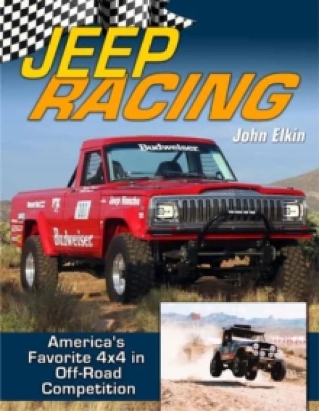Jeep Racing : America's Favorite 4x4 in Off Road Competition Paperback / softback