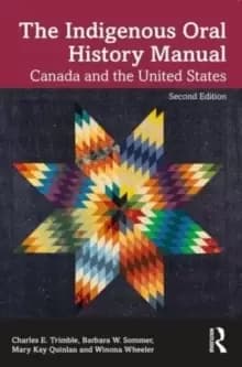 Indigenous Oral History Manual : Canada and the United States