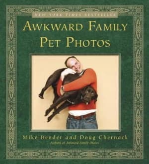 Awkward Family Pet Photos by Mike Bender Paperback