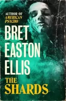 The Shards : Bret Easton Ellis. LA, 1981. Buckley College in Heat