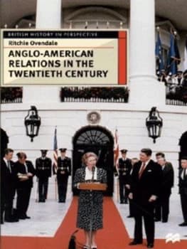 Anglo-American Relations in the Twentieth Century by R. Ovendale Book