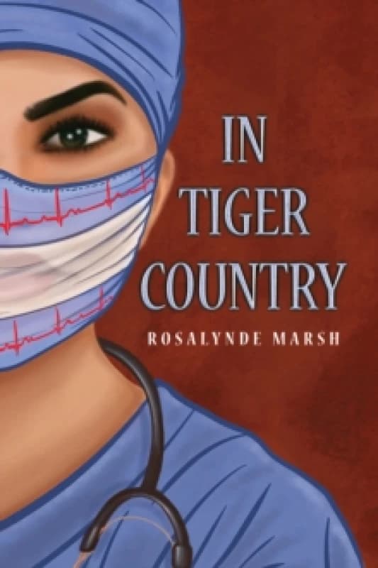 In Tiger Country. Paperback. By Rosalynde Marsh Books