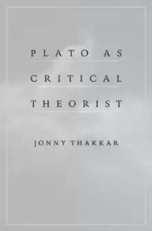 Plato as Critical Theorist