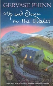 Up and down in the Dales by Gervase Phinn Hardback