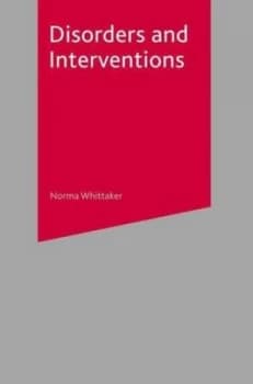 Disorders and Interventions by Norma Whittaker Book