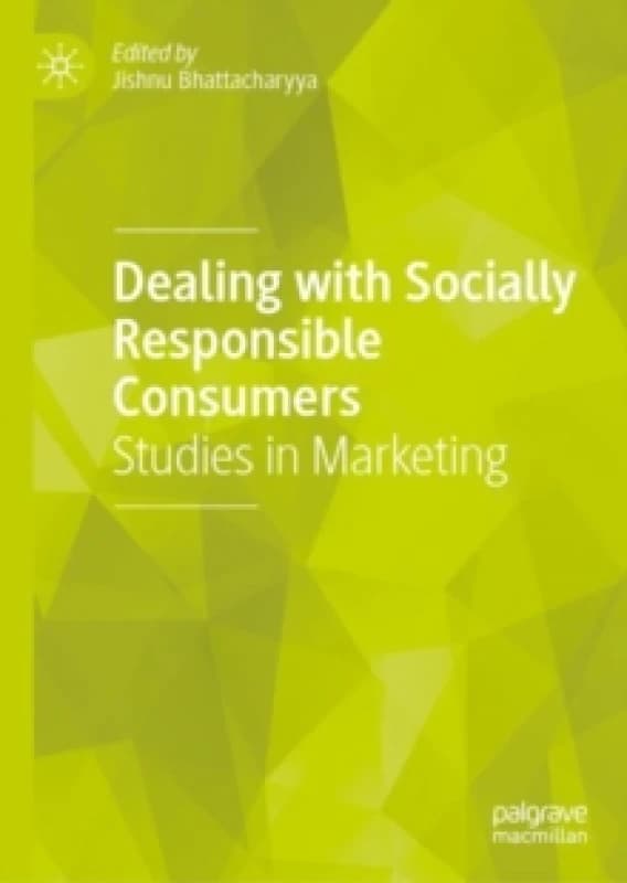 Dealing with Socially Responsible Consumers : Studies in Marketing Hardback