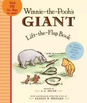 Winnie the Poohs Giant Lift the-Flap by A. A. Milne