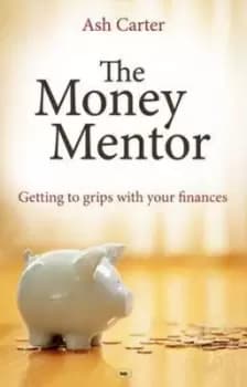 The money mentor by Ash Carter