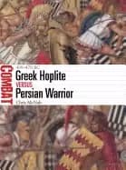 greek hoplite vs persian warrior 499 479 bc