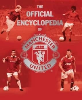 The Official Encyclopedia of Manchester United. by Mufc Hardback