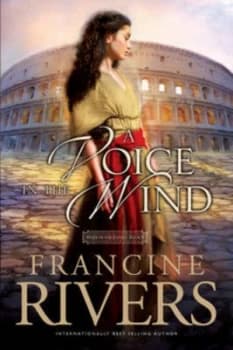 A Voice in the Wind by Francine Rivers Paperback