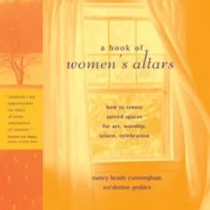 book of womens altars how to create sacred spaces for art worship solace ce