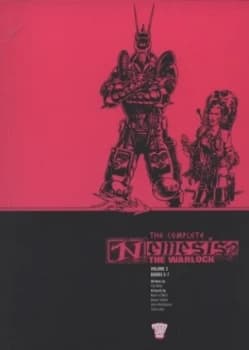 The complete Nemesis the Warlock by Pat Mills|Kevin O'Neill