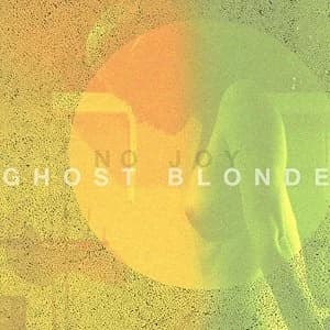 No Joy Ghost Blonde Vinyl