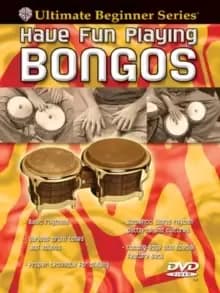 Ultimate Beginner: Have Fun Playing Bongos