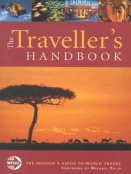 The Travellers Handbook by Jonathan Lorie and Amy Sohanpaul and Miranda Haines and Sarah Thorowgood Book