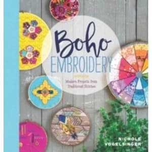 Boho Embroidery : Modern Projects from Traditional Stitches
