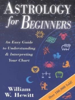 Astrology for Beginners by William W Hewitt Paperback