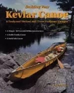 building your kevlar canoe a foolproof method and three foolproof designs