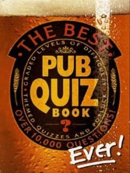 The Best Pub Quiz Book Ever Book