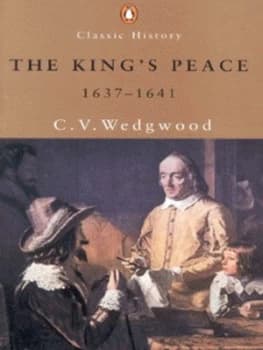 The Kings Peace 1637-1641 by C. V Wedgwood Paperback