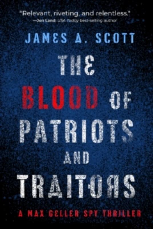 The Blood of Patriots and Traitors Paperback / softback