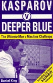 Kasparov V Deeper Blue by Daniel King Paperback