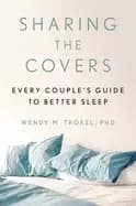 sharing the covers every couples guide to better sleep