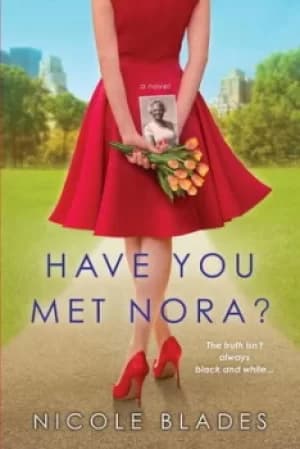 Have you met Nora? by Nicole Blades