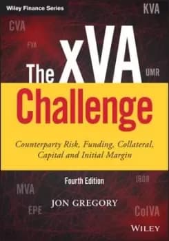 The xVA Challenge by Jon Gregory