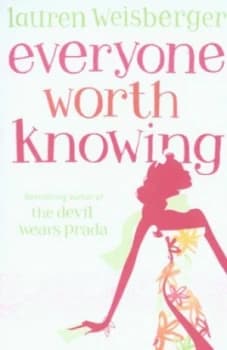 Everyone Worth Knowing by Lauren Weisberger Paperback
