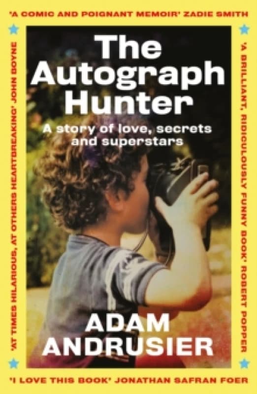 The Autograph Hunter : A story of love, secrets and superstars Paperback / softback