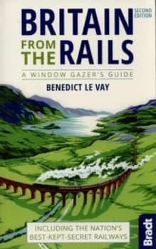 Britain from the Rails by Benedict Le Vay Paperback