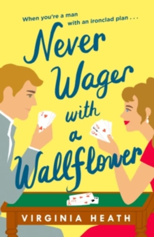 Never Wager with a Wallflower : A hilarious and sparkling opposites-attract Regency rom-com! Paperback / softback