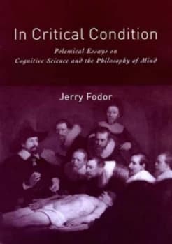 In Critical Condition by Jerry Fodor Paperback